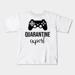 Quarantine Video Game - Play Game Expert Kids T-Shirt